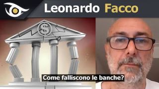 Leonardo Facco: come falliscono le banche?